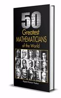 50 Greatest Mathematicians Of The World