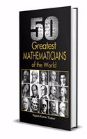 50 Greatest Mathematicians of the World