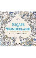 Escape to Wonderland: A Colouring Book Adventure