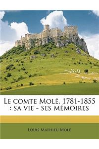 Le Comte Mole, 1781-1855