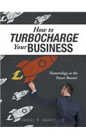 How to Turbocharge Your Business