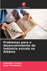 Problemas para o desenvolvimento da indústria avícola na Albânia