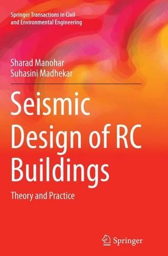 Seismic Design of RC Buildings: Theory and Practice (Springer Transactions in Civil and Environmental Engineering)