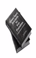 Green Sand Solutions for Iron Foundries â€“ A Practitioner's Guide