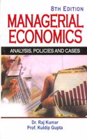 Managerial Economics: Analysis, Policies And Cases