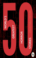 50 World’s Greatest Horror Stories: Collectable Edition