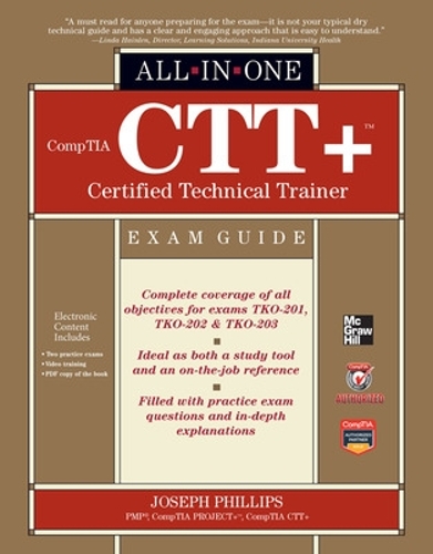 Comptia Ctt+ Certified Technical Trainer All-In-One Exam Guide