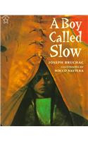 A Boy Called Slow