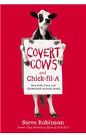 Covert Cows and Chick-Fil-A