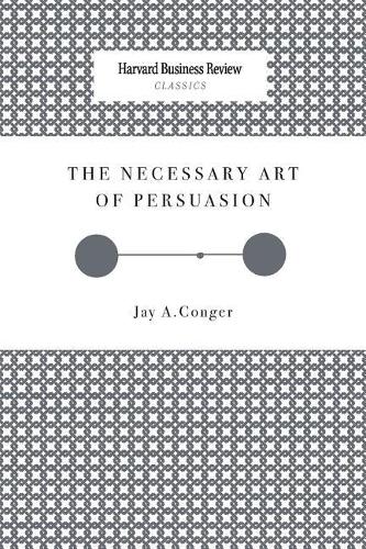 Necessary Art of Persuasion