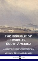 The Republic of Uruguay, South America