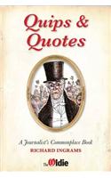 Quips and Quotes