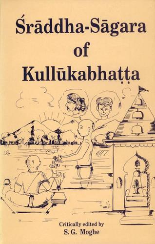 Sraddha-Sagara of Kullukabhatta