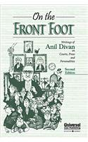 On the Front Foot - Writings of Anil Divan on Courts, Press and Personalities