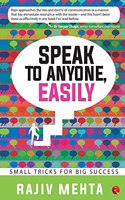 SPEAK TO ANYONE, EASILY