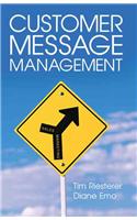 Customer Message Management: Increasing Marketing's Impact on Selling