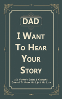 Dad, I Want to Hear Your Story