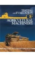 Testing and Evaluation of Agricultural Machinery