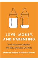 Love, Money, and Parenting