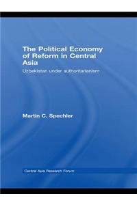 The Political Economy of Reform in Central Asia