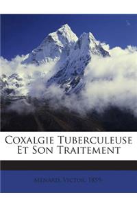 Coxalgie Tuberculeuse Et Son Traitement