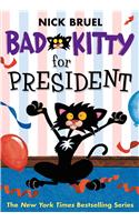 Bad Kitty for President (Paperback Black-And-White Edition)