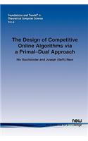 Design of Competitive Online Algorithms via a Primal-Dual Approach