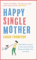 Happy Single Mother