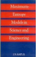Maximum Entropy Models in Science and Engineering