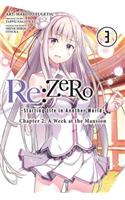 RE: Zero -Starting Life in Another World-, Chapter 2: A Week at the Mansion, Vol. 3 (Manga)