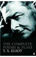 The Complete Poems and Plays of T. S. Eliot