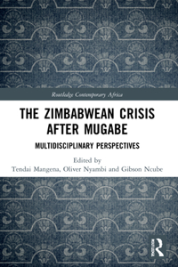 The Zimbabwean Crisis after Mugabe