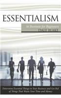 Essentialism in Business For Beginners
