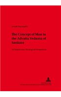 Concept of Man in the Advaita Vedanta of Sankara