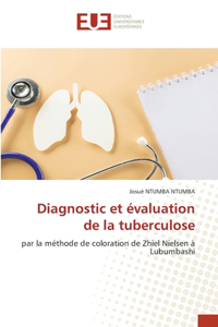 Diagnostic et évaluation de la tuberculose