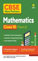 CBSE New Pattern Mathematics Class 10 for 2021-22 Exam (MCQs based book for Term 1)