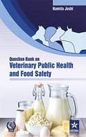 Question Bank on Veterinary Public Health and Food Safety (PB)