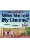 Who Moved My Cheese? for Kids