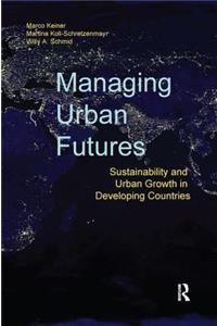 Managing Urban Futures