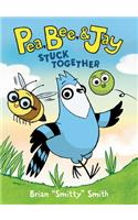 Pea, Bee, & Jay #1: Stuck Together