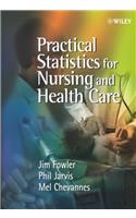 Practical Statistics for Nursing and Health Care