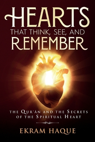 Hearts That Think, See, and Remember