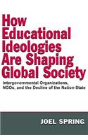 How Educational Ideologies Are Shaping Global Society