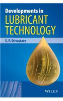 Developments in Lubricant Technology