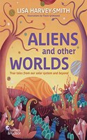 Aliens and Other Worlds