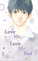 Love Me, Love Me Not, Vol. 8