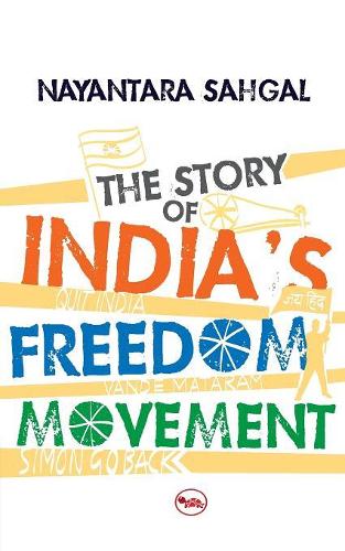 Story Of India'S Freedom Movement