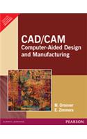 CAD/CAM : Computer-Aided Design and Manufacturing
