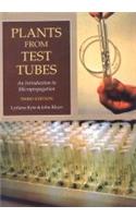 Plants From Test Tubes:An Introduction To Micropropagation, Ed.3