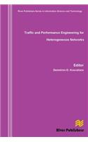 Traffic and Performance Engineering for Heterogeneous Networks